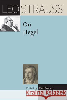 Leo Strauss on Hegel Leo Strauss 9780226640686 University of Chicago Press