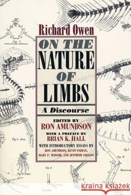 On the Nature of Limbs: A Discourse Owen, Richard 9780226641935 University of Chicago Press