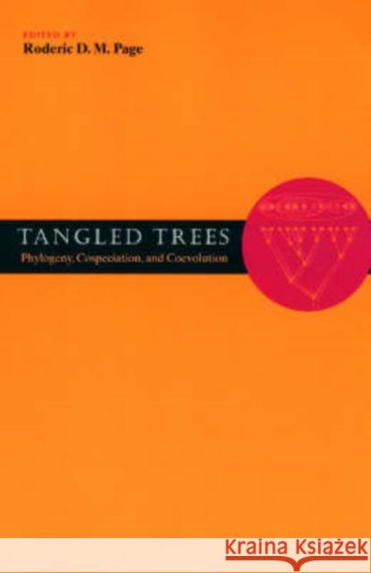 Tangled Trees: Phylogeny, Cospeciation, and Coevolution Page, Roderic D. M. 9780226644677