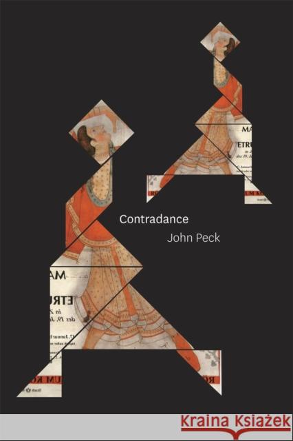 Contradance John Peck   9780226652924 University of Chicago Press