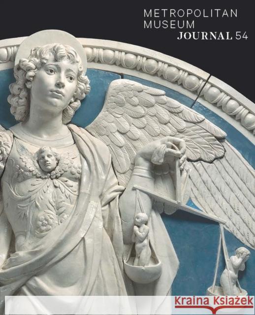 Metropolitan Museum Journal, Volume 54, 2019, Volume 54 Allon, Niv 9780226676968