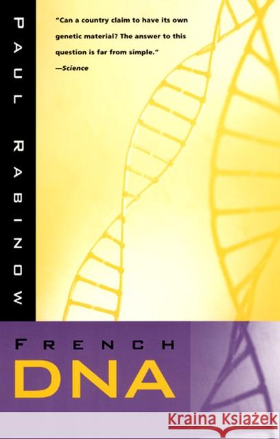 French DNA: Trouble in Purgatory Rabinow, Paul 9780226701516 University of Chicago Press