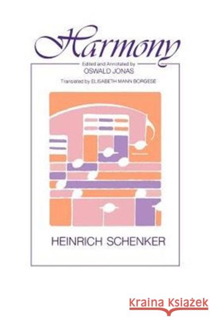 Harmony Heinrich Schenker Oswald Jonas Elisabeth Mann Borgese 9780226737348 University of Chicago Press