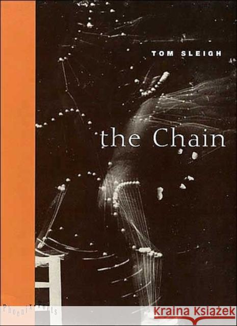 The Chain Tom Sleigh 9780226762418