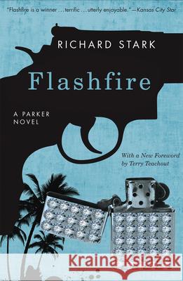 Flashfire: A Parker Novel Stark, Richard 9780226770628