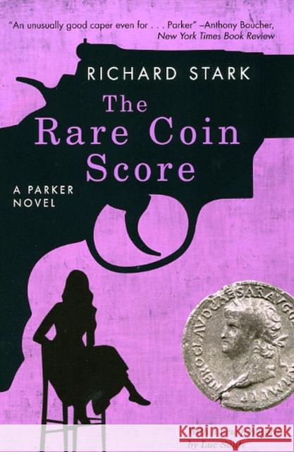 The Rare Coin Score: A Parker Novel Stark, Richard 9780226771076