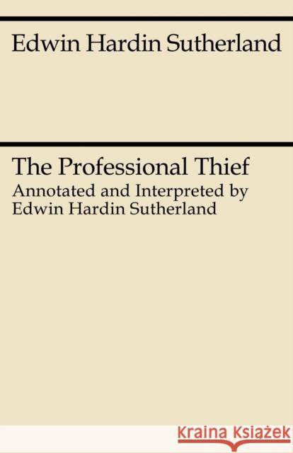 The Professional Thief Edwin H. Sutherland 9780226780511