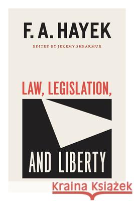 Law, Legislation, and Liberty, Volume 19: Volume 19 Hayek, F. a. 9780226781952 University of Chicago Press