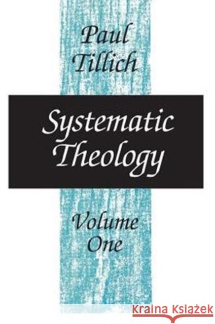 Systematic Theology Paul Tillich 9780226803371