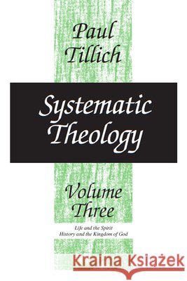 Systematic Theology Paul Tillich 9780226803395 The University of Chicago Press