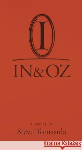 In & Oz Tomasula, Steve 9780226807447 University of Chicago Press