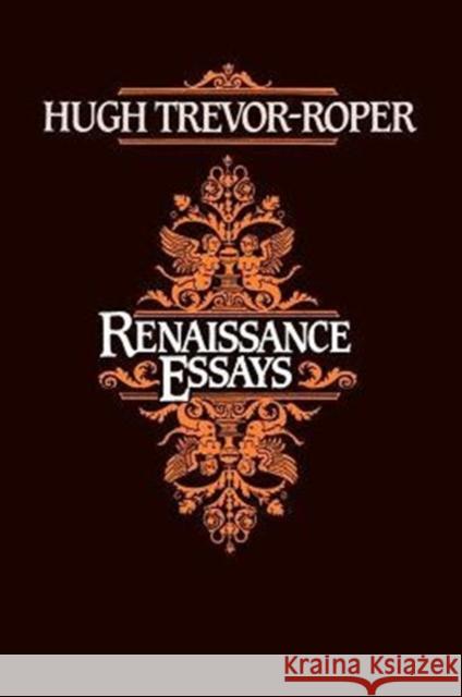 Renaissance Essays Hugh Trevor-Roper 9780226812274