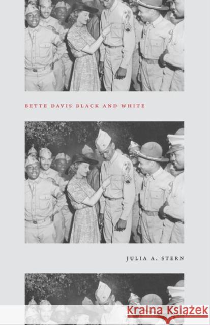 Bette Davis Black and White Julia A. Stern 9780226813691 University of Chicago Press