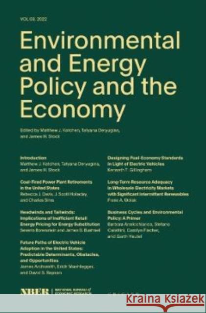 Environmental and Energy Policy and the Economy: Volume 3 Volume 3 Kotchen, Matthew J. 9780226821733 University of Chicago Press