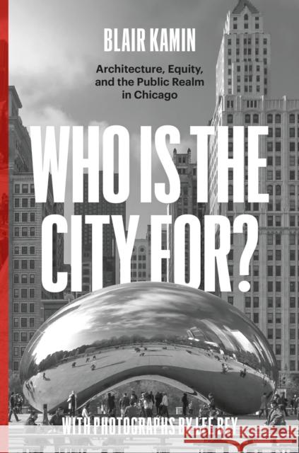 WHO IS THE CITY FOR 8211 ARCHITECTU  9780226822730 CHICAGO UNIVERSITY PRESS