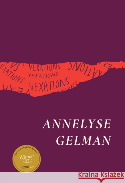 Vexations Annelyse Gelman 9780226826110 The University of Chicago Press