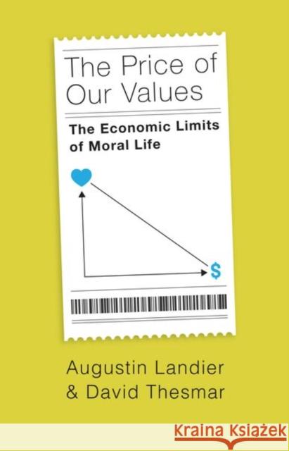 The Price of Our Values: The Economic Limits of Moral Life David Thesmar 9780226827087 University of Chicago Press