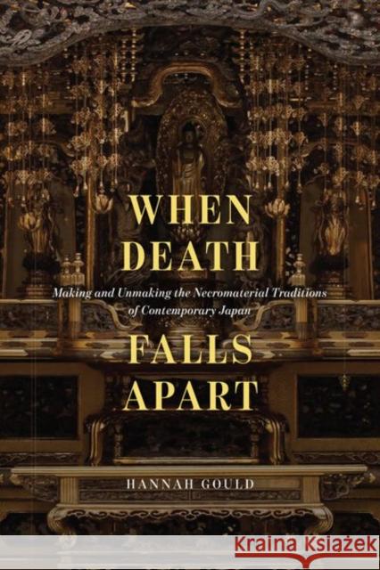 When Death Falls Apart Hannah Gould 9780226828992 The University of Chicago Press