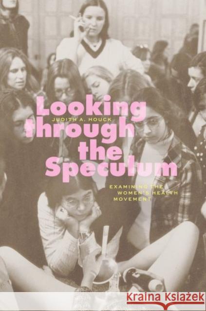 Looking through the Speculum Judith A. Houck 9780226830841 The University of Chicago Press