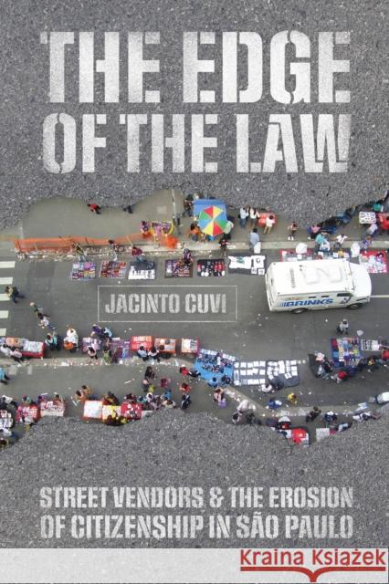 The Edge of the Law Jacinto Cuvi 9780226840895 The University of Chicago Press
