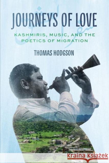 Journeys of Love Thomas Hodgson 9780226841403 The University of Chicago Press