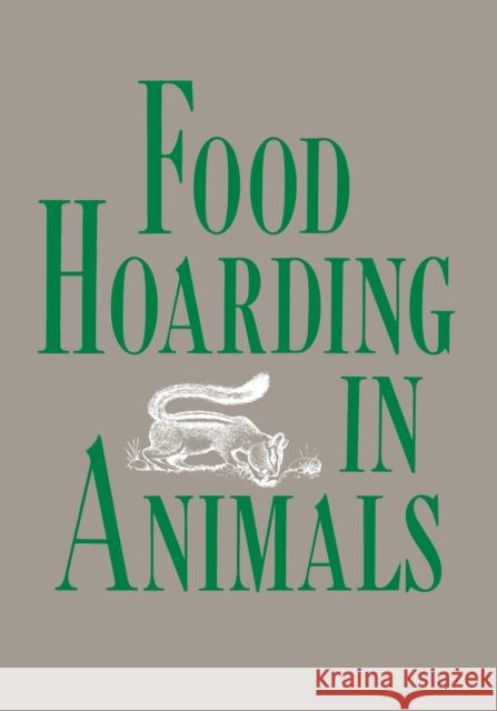 Food Hoarding in Animals Stephen B. Vande 9780226847351 University of Chicago Press