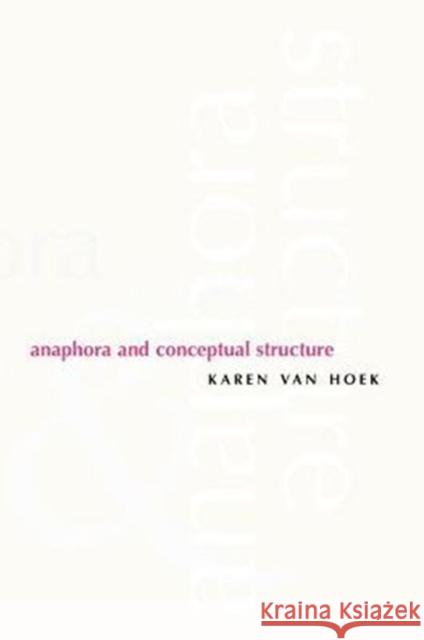 Anaphora and Conceptual Structure Karen Va 9780226848945 University of Chicago Press