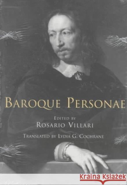 Baroque Personae Rosario Villari Lydia G. Cochrane 9780226856377 University of Chicago Press