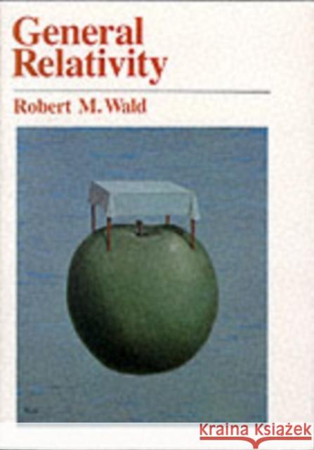 General Relativity Robert M. Wald 9780226870335