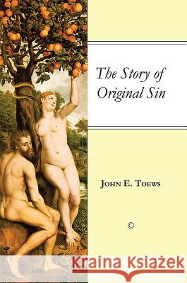 The Story of Original Sin Toews, John E. 9780227174142