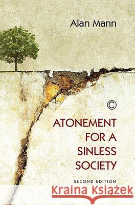 Atonement for a Sinless Society Mann, Alan 9780227175842