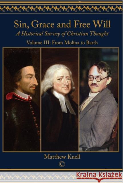 Sin, Grace and Free Will Matthew Knell 9780227176566