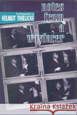 Notes From a Wayfarer Helmut Thielicke 9780227679326 James Clarke & Co Ltd