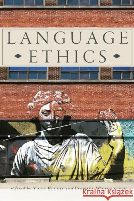 Language Ethics Yael Peled Daniel Weinstock 9780228001584