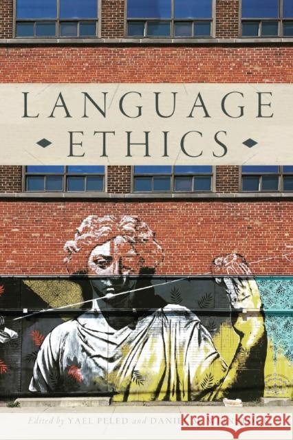 Language Ethics Yael Peled Daniel Weinstock 9780228001591