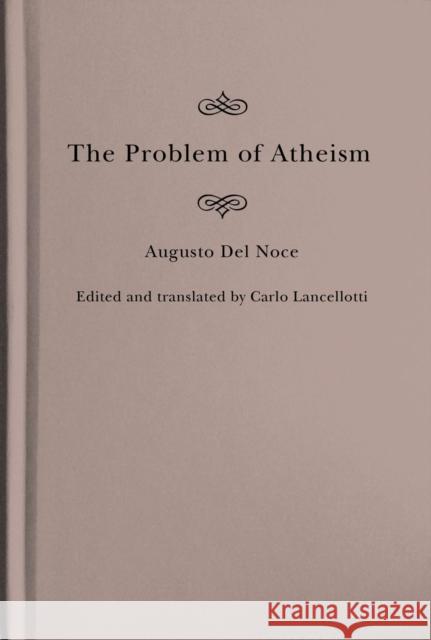 The Problem of Atheism: Volume 84 del Noce, Augusto 9780228008194 McGill-Queen's University Press