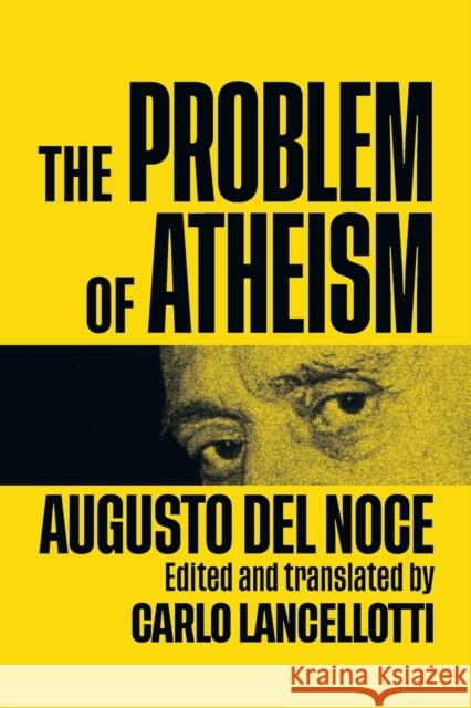 The Problem of Atheism: Volume 84 del Noce, Augusto 9780228009061 McGill-Queen's University Press