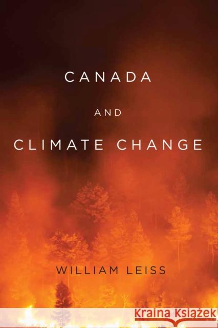 Canada and Climate Change: Volume 1 Leiss, William 9780228009160