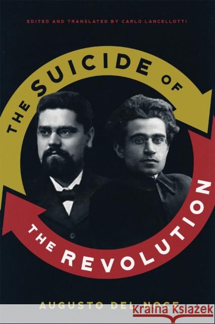 The Suicide of the Revolution Augusto Del Noce 9780228026792 McGill-Queen's University Press