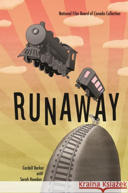 Runaway Cordell Barker Sarah Howden 9780228100799 Firefly Books