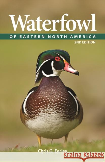 Waterfowl of Eastern North America Chris Earley 9780228102472 Firefly Books