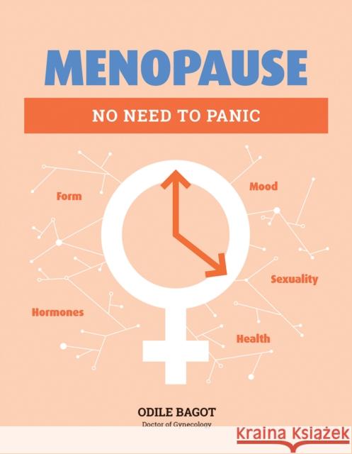 Menopause: No Need to Panic Odile Bagot 9780228103219 Firefly Books Ltd