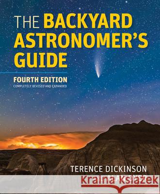 BACKYARD ASTRONOMERS GUIDE TERENCE DICKINSON 9780228103271