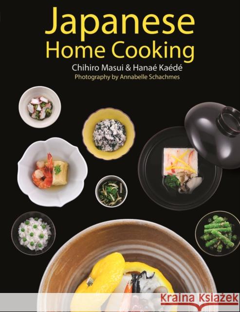 Japanese Home Cooking Chihiro Masui Hanae Kaede Annabelle Schachmes 9780228103684 Firefly Books Ltd
