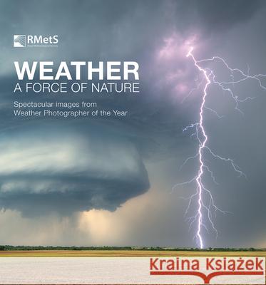 Weather: A Force of Nature The Royal Meteorological Society 9780228103943 Firefly Books