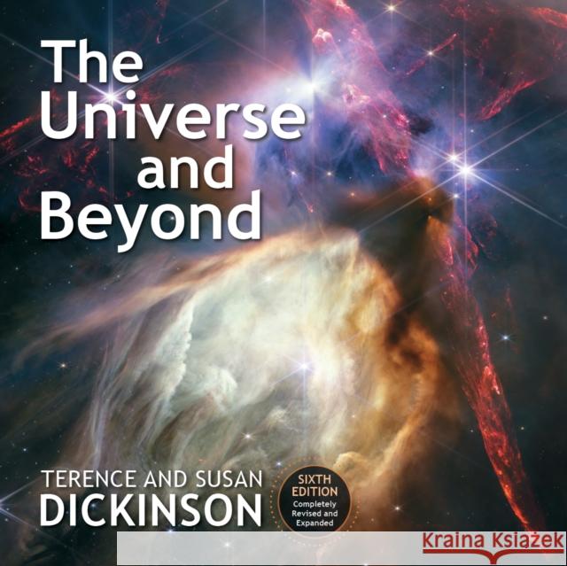 The Universe and Beyond Terence Dickinson Susan Dickinson 9780228104926