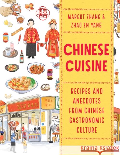 Chinese Cuisine: Recipes and Anecdotes from Chinese Gastronomic Culture Margot Zhang Zhao E 9780228105152 Firefly Books