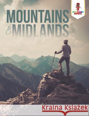 Mountains to Midlands: Adult Coloring Book Geometric Patterns Edition Coloring Bandit 9780228204442 Coloring Bandit