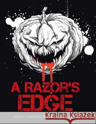 A Razor's Edge: Adult Coloring Book Horror Edition Coloring Bandit 9780228204473 Coloring Bandit