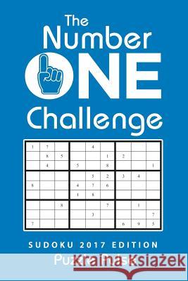 The Number One Challenge: Sudoku 2017 Edition Puzzle Pulse 9780228206347 Puzzle Pulse